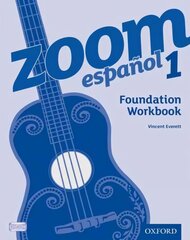 Zoom espanol 1 Foundation Workbook: With all you need to know for your 2021 assessments, 1, Zoom espanol 1 Foundation Workbook kaina ir informacija | Knygos paaugliams ir jaunimui | pigu.lt