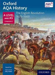 Oxford AQA History for A Level: The English Revolution 1625-1660 kaina ir informacija | Istorinės knygos | pigu.lt