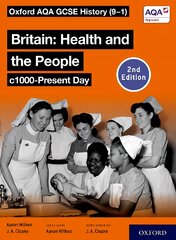 Oxford AQA GCSE History (9-1): Britain: Health and the People c1000-Present   Day Student Book Second Edition 2 цена и информация | Исторические книги | pigu.lt