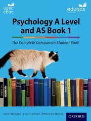 Complete Companions for Eduqas Year 1 and AS Psychology Student Book kaina ir informacija | Socialinių mokslų knygos | pigu.lt