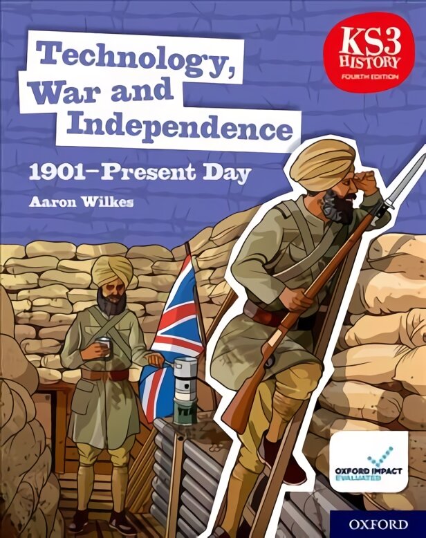 KS3 History 4th Edition: Technology, War and Independence 1901-Present Day Student Book 4th Revised edition kaina ir informacija | Knygos paaugliams ir jaunimui | pigu.lt