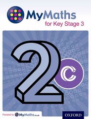 MyMaths for Key Stage 3: Student Book 2C цена и информация | Книги для подростков и молодежи | pigu.lt