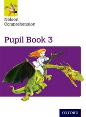 Nelson Comprehension: Year 3/Primary 4: Pupil Book 3 2nd Revised edition, Pupil book 3 kaina ir informacija | Knygos paaugliams ir jaunimui | pigu.lt