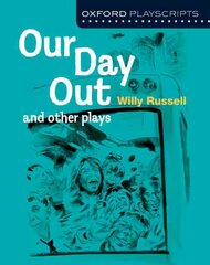 Oxford Playscripts: Our Day Out and other plays цена и информация | Книги для подростков и молодежи | pigu.lt