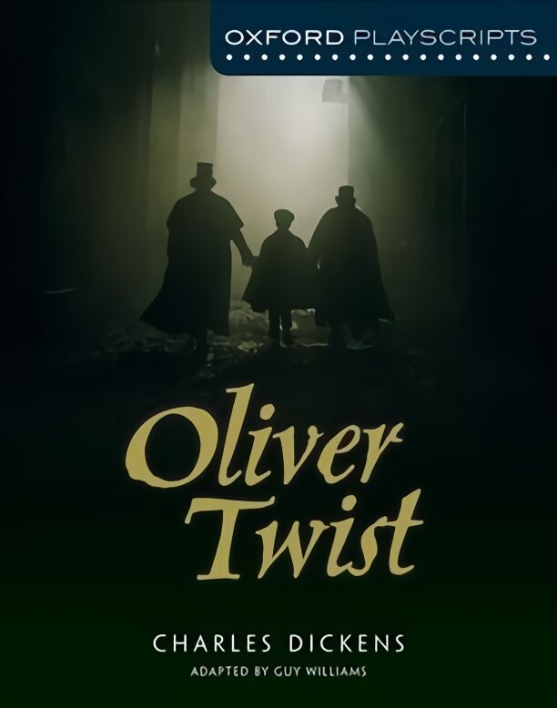 Oxford Playscripts: Oliver Twist 2nd Revised edition цена и информация | Knygos paaugliams ir jaunimui | pigu.lt