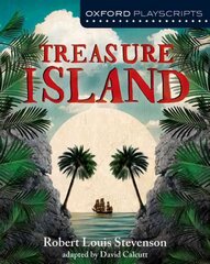 Oxford Playscripts: Treasure Island 2nd Revised edition цена и информация | Книги для подростков и молодежи | pigu.lt