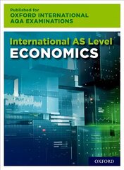 Oxford International AQA Examinations: International AS-level Economics for Oxford International AQA Examinations 1 kaina ir informacija | Knygos paaugliams ir jaunimui | pigu.lt