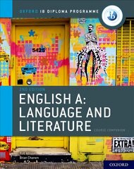 Oxford IB Diploma Programme: English A: Language and Literature Course   Companion 2nd Revised edition цена и информация | Книги для подростков и молодежи | pigu.lt