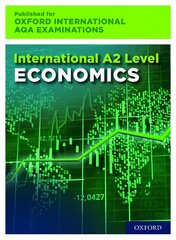 International A-level Economics for Oxford International AQA Examinations: Print and Online Textbook Pack kaina ir informacija | Ekonomikos knygos | pigu.lt