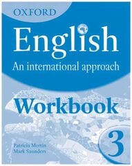 Oxford English: An International Approach: Workbook 3 kaina ir informacija | Knygos paaugliams ir jaunimui | pigu.lt