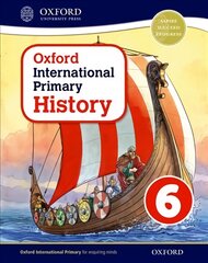 Oxford International Primary History: Student Book 6 kaina ir informacija | Istorinės knygos | pigu.lt