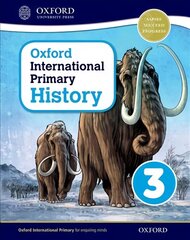 Oxford International Primary History: Student Book 3 kaina ir informacija | Istorinės knygos | pigu.lt