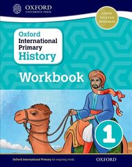Oxford International Primary History: Workbook 1 kaina ir informacija | Istorinės knygos | pigu.lt