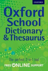 Oxford School Dictionary & Thesaurus: A one-stop dictionary & thesaurus for upper primary school kaina ir informacija | Knygos paaugliams ir jaunimui | pigu.lt