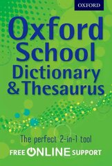 Oxford School Dictionary & Thesaurus: A one-stop dictionary & thesaurus for upper primary school kaina ir informacija | Knygos paaugliams ir jaunimui | pigu.lt