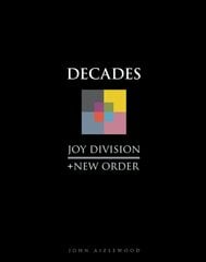 Joy Division plus New Order: Decades цена и информация | Книги об искусстве | pigu.lt