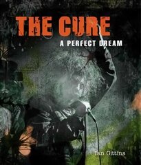 Cure: A Perfect Dream kaina ir informacija | Knygos apie meną | pigu.lt