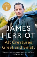 All Creatures Great and Small: The Classic Memoirs of a Yorkshire Country Vet kaina ir informacija | Biografijos, autobiografijos, memuarai | pigu.lt