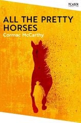 All the Pretty Horses цена и информация | Fantastinės, mistinės knygos | pigu.lt