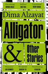 Alligator and Other Stories kaina ir informacija | Fantastinės, mistinės knygos | pigu.lt