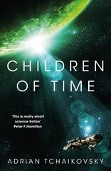 Children of Time: Winner of the 2016 Arthur C. Clarke Award Main Market Ed. kaina ir informacija | Fantastinės, mistinės knygos | pigu.lt