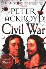 Civil War: The History of England Volume III Main Market Ed., Volume III цена и информация | Исторические книги | pigu.lt