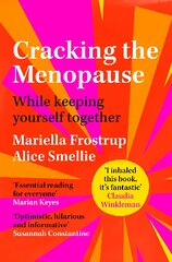Cracking the Menopause: While Keeping Yourself Together kaina ir informacija | Saviugdos knygos | pigu.lt