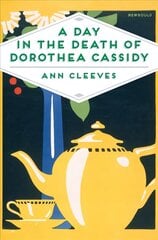 Day in the Death of Dorothea Cassidy цена и информация | Fantastinės, mistinės knygos | pigu.lt