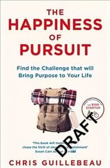Happiness of Pursuit: Find the Quest that will Bring Purpose to Your Life Main Market Ed. kaina ir informacija | Saviugdos knygos | pigu.lt