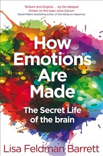 How Emotions Are Made: The Secret Life of the Brain kaina ir informacija | Saviugdos knygos | pigu.lt