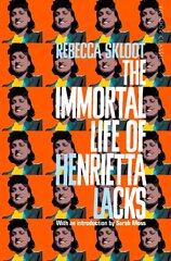Immortal Life of Henrietta Lacks kaina ir informacija | Biografijos, autobiografijos, memuarai | pigu.lt