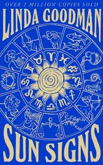 Linda Goodman's Sun Signs: The Secret Codes of the Universe 2nd edition kaina ir informacija | Saviugdos knygos | pigu.lt