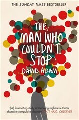 Man Who Couldn't Stop: The Truth About OCD Main Market Ed. kaina ir informacija | Saviugdos knygos | pigu.lt