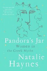 Pandora's Jar: Women in the Greek Myths kaina ir informacija | Istorinės knygos | pigu.lt