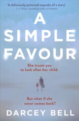 Simple Favour: An edge-of-your-seat thriller with a chilling twist Media tie-in цена и информация | Фантастика, фэнтези | pigu.lt