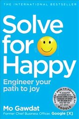 Solve For Happy: Engineer Your Path to Joy kaina ir informacija | Saviugdos knygos | pigu.lt