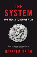 System: Who Rigged It, How We Fix It цена и информация | Книги по социальным наукам | pigu.lt