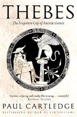 Thebes: The Forgotten City of Ancient Greece цена и информация | Исторические книги | pigu.lt