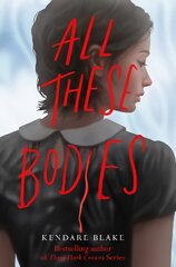 All These Bodies цена и информация | Книги для подростков  | pigu.lt