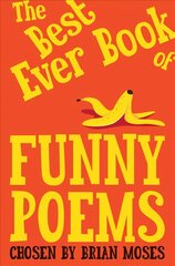 Best Ever Book of Funny Poems kaina ir informacija | Knygos paaugliams ir jaunimui | pigu.lt