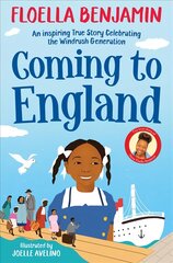 Coming to England: An Inspiring True Story Celebrating the Windrush Generation kaina ir informacija | Knygos paaugliams ir jaunimui | pigu.lt