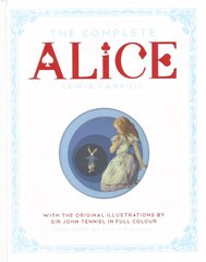 Complete Alice: Alice's Adventures in Wonderland and Through the Looking-Glass and What   Alice Found There Main Market Ed. цена и информация | Книги для подростков и молодежи | pigu.lt
