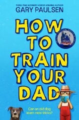 How to Train Your Dad цена и информация | Книги для подростков  | pigu.lt