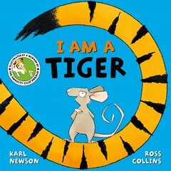 I am a Tiger kaina ir informacija | Knygos mažiesiems | pigu.lt