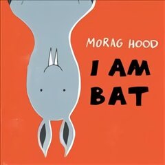 I Am Bat цена и информация | Книги для малышей | pigu.lt