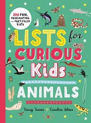 Lists for Curious Kids: Animals: 206 Fun, Fascinating and Fact-Filled Lists kaina ir informacija | Knygos paaugliams ir jaunimui | pigu.lt