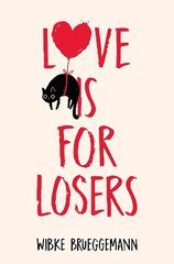 Love is for Losers цена и информация | Книги для подростков  | pigu.lt