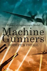 Machine Gunners New Edition цена и информация | Книги для подростков и молодежи | pigu.lt