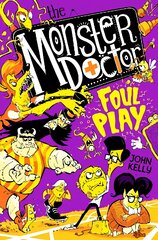 Monster Doctor: Foul Play цена и информация | Книги для подростков и молодежи | pigu.lt