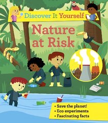 Discover It Yourself: Nature At Risk цена и информация | Книги для подростков и молодежи | pigu.lt